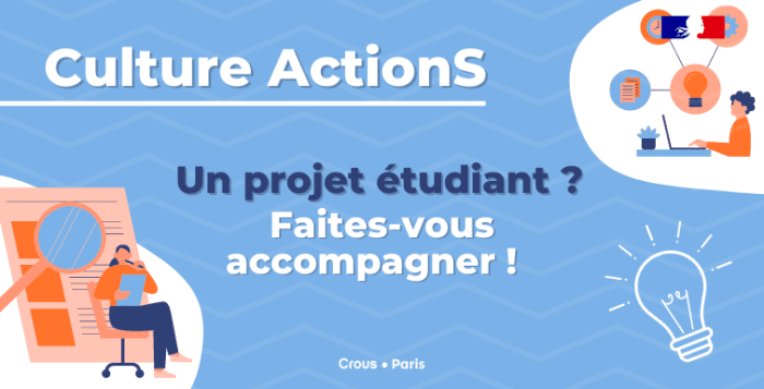Culture-ActionS : Vous avez un projet étudiant ? Faites-vous accompagner ! 1 CULTURE ACTIONS 2023