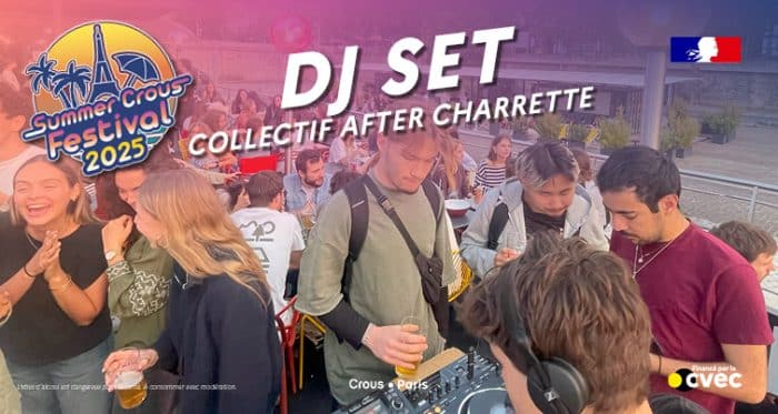 Summer Crous Festival : DJ set du collectif After Charrette de l'ENSAPVS 1 BANNIERE SUMMER CROUS FEST 2025 AFTER Charrette