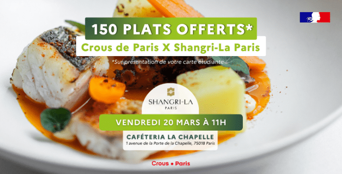 Crous Paris X Shangri-La Paris : 150 plats offerts à la cafétéria La Chapelle 1 BANNIERE Shangri La cafeteria La Chapelle 1 1